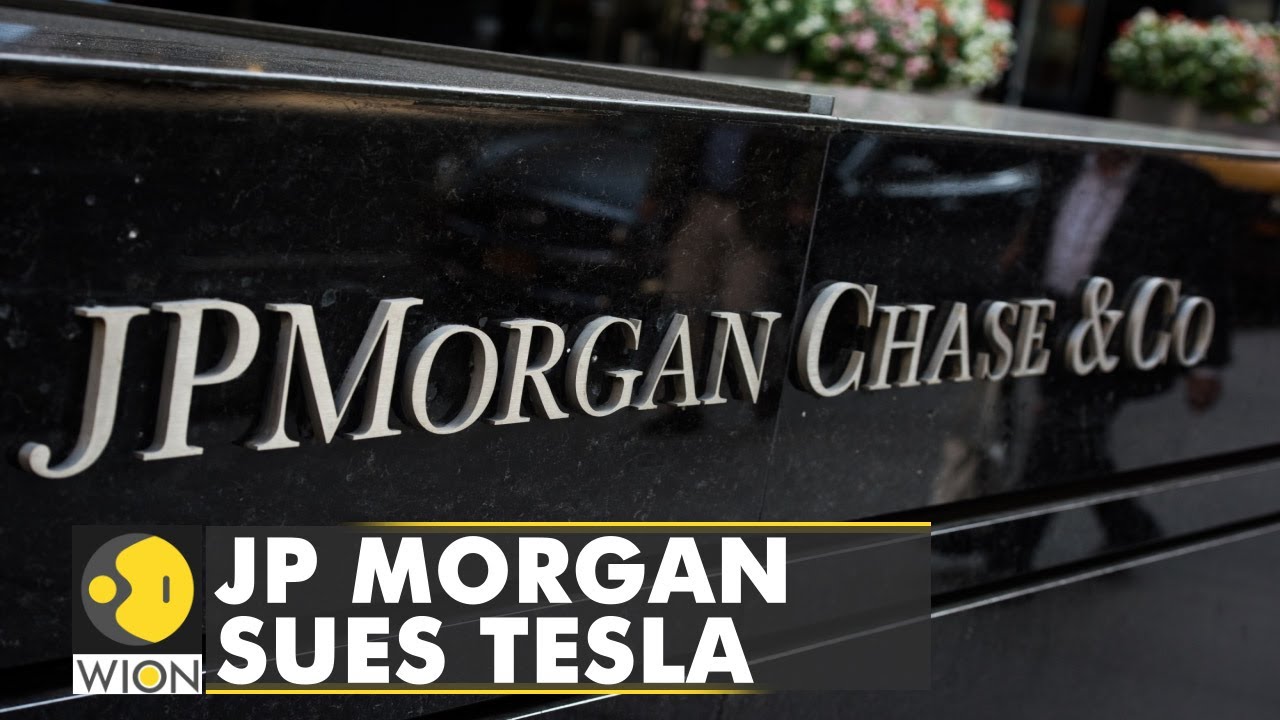 JP Morgan kiện Tesla 162 triệu USD vì vi phạm hợp đồng